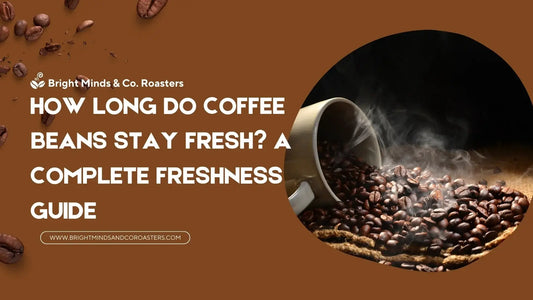 how long coffee beans stay fresh